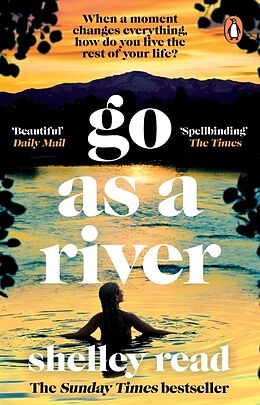 Kartonierter Einband Go as a River von Shelley Read