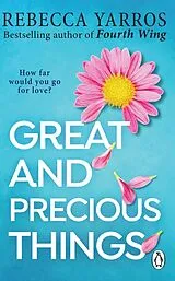 Kartonierter Einband Great and Precious Things von Rebecca Yarros