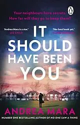 Kartonierter Einband It Should Have Been You von Andrea Mara
