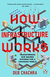 Couverture cartonnée How Infrastructure Works de Deb Chachra