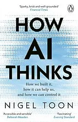 Kartonierter Einband How AI Thinks von Nigel Toon