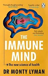 Kartonierter Einband The Immune Mind von Monty Lyman