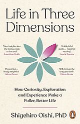 Kartonierter Einband Life in Three Dimensions von Oishi Shigehiro