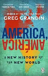 Kartonierter Einband America, América von Greg Grandin