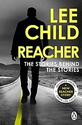 Kartonierter Einband Reacher: The Stories Behind The Stories von Lee Child