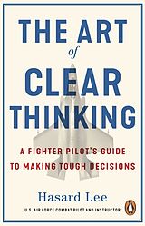 Kartonierter Einband The Art of Clear Thinking von Hasard Lee