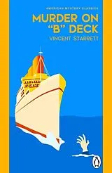 Kartonierter Einband Murder On "B" Deck von Vincent Starrett