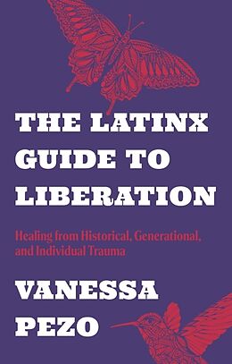 Couverture cartonnée The Latinx Guide to Liberation de Vanessa Pezo