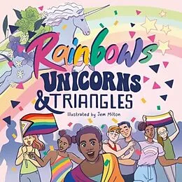 E-Book (epub) Rainbows, Unicorns, and Triangles von Jessica Kingsley Publishers
