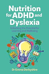 Couverture cartonnée Nutrition for ADHD and Dyslexia de Emma Derbyshire