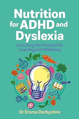 Couverture cartonnée Nutrition for ADHD and Dyslexia de Emma Derbyshire