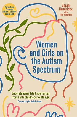 Couverture cartonnée Women and Girls on the Autism Spectrum, Second Edition de Sarah Hendrickx, Jess Hendrickx