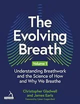Kartonierter Einband The Evolving Breath Volume 1 von James Earls, Christopher Gladwell