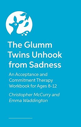 Couverture cartonnée The Glumm Twins Unhook from Sadness de Christopher Mccurry, Emma Waddington