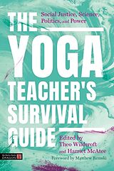 Couverture cartonnée The Yoga Teacher's Survival Guide de Theo Wildcroft, Harriet McAtee