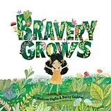 Fester Einband Bravery Grows von Dr Melissa Giglio, Daisy Geddes
