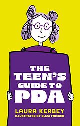 Couverture cartonnée The Teen's Guide to PDA de Laura Kerbey, Eliza Fricker