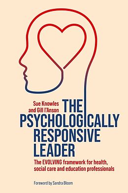 Couverture cartonnée The Psychologically Responsive Leader de Sue Knowles, Gill I'Anson