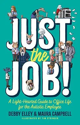 E-Book (epub) Just the Job! von Maura Campbell, Debby Elley