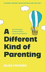 Couverture cartonnée A Different Kind of Parenting de Eliza Fricker