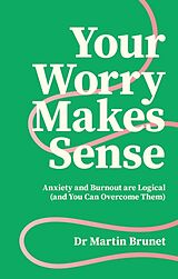 Couverture cartonnée Your Worry Makes Sense de Brunet