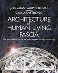 E-Book (epub) Architecture of Human Living Fascia von Jean Claude Guimberteau, Colin Armstrong