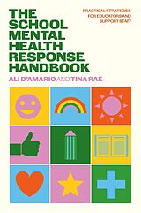 Couverture cartonnée The School Mental Health Response Handbook de Tina Rae, Ali D'Amario