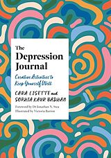 Couverture cartonnée The Depression Journal de Cara Lisette, Sophia Kaur Badhan