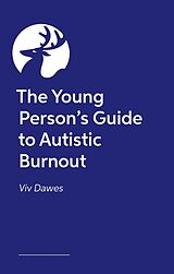 Couverture cartonnée The Young Person's Guide to Autistic Burnout de Viv Dawes