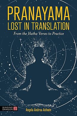 Couverture cartonnée Pranayama - Lost in Translation de Angela Ashwin