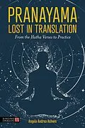 E-Book (epub) Pranayama Lost in Translation von Angela Andrea Ashwin