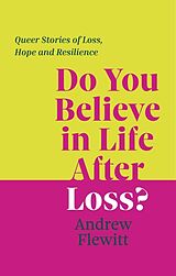 Couverture cartonnée Do You Believe in Life After Loss? de Andrew Flewitt