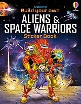 Kartonierter Einband Build Your Own Aliens and Space Warriors Sticker Book von Simon Tudhope
