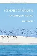 E-Book (epub) Folktales of Mayotte, an African Island von Lee Haring