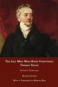 E-Book (epub) The Last Man Who Knew Everything von Andrew Robinson
