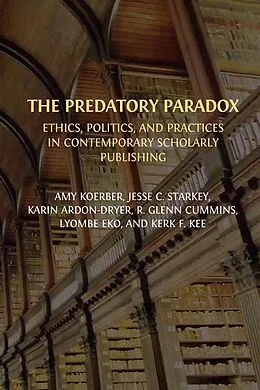 E-Book (epub) The Predatory Paradox von Amy Koerber, Jesse C. Starkey, Karin Ardon-Dryer