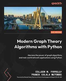 E-Book (epub) Modern Graph Theory Algorithms with Python von Colleen M. Farrelly, Franck Kalala Mutombo