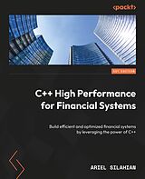 E-Book (epub) C++ High Performance for Financial Systems von Ariel Silahian