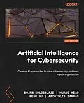 E-Book (epub) Artificial Intelligence for Cybersecurity von Bojan Kolosnjaji, Huang Xiao, Peng Xu