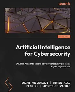 E-Book (epub) Artificial Intelligence for Cybersecurity von Bojan Kolosnjaji, Huang Xiao, Peng Xu