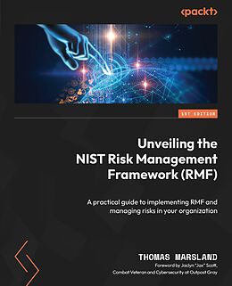E-Book (epub) Unveiling the NIST Risk Management Framework (RMF) von Thomas Marsland