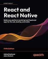 E-Book (epub) React and React Native von Mikhail Sakhniuk, Adam Boduch