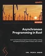 Couverture cartonnée Asynchronous Programming in Rust de Carl Fredrik Samson