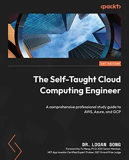 E-Book (epub) The Self-Taught Cloud Computing Engineer von Dr. Logan Song