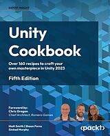 E-Book (epub) Unity Cookbook von Matt Smith, Shaun Ferns, Sinéad Murphy