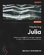 Couverture cartonnée Mastering Julia - Second Edition de Malcolm Sherrington