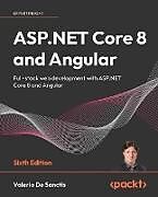 Couverture cartonnée ASP.NET Core 8 and Angular - Sixth Edition de Valerio de Sanctis
