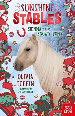 eBook (epub) Sunshine Stables: Sienna and the Snowy Pony de Olivia Tuffin