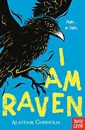 E-Book (epub) I Am Raven von Alastair Chisholm