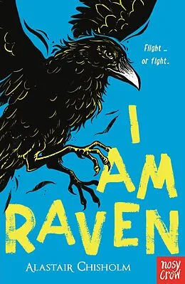E-Book (epub) I Am Raven von Alastair Chisholm
